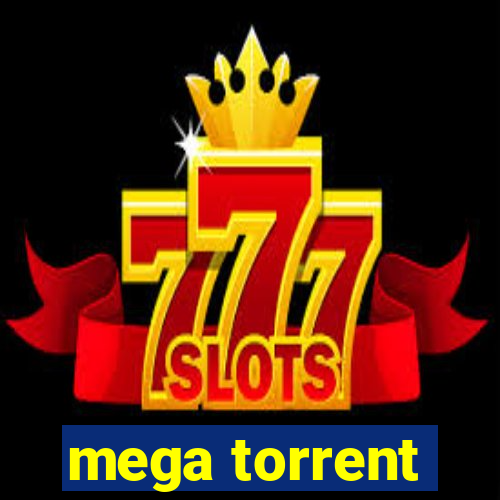 mega torrent